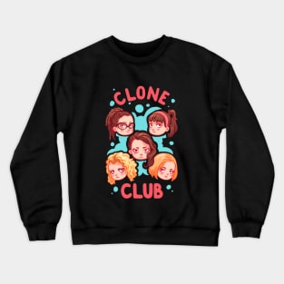 CLONE CLUB CUTIES Crewneck Sweatshirt